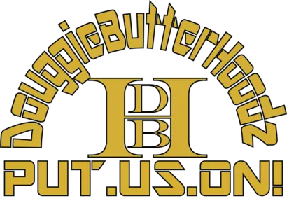 Douggiebutterhoodz Put Us On